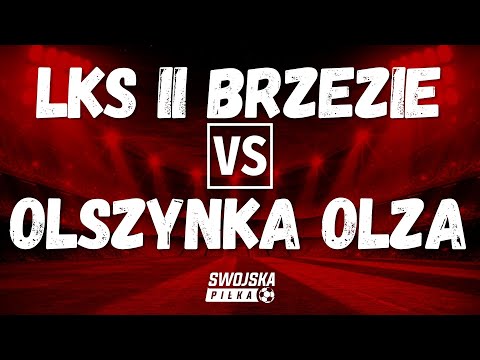 C KLASA: LKS II BRZEZIE 🆚️ OLSZYNKA OLZA (SKRÓT MECZU)