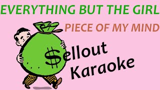 Everything But the Girl - Piece of My Mind - Karaoke (No BV)