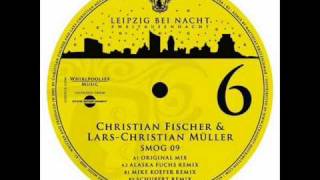 Christian Fischer und Lars-Christian Müller - Smog 09 (Alaska Fuchs Remix)
