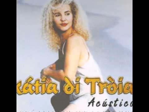 Katia de Troia-Cuidado Coracao