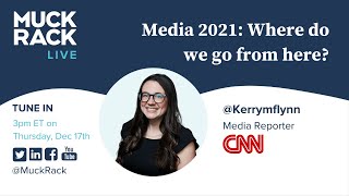Media 2021: Where do we go from here