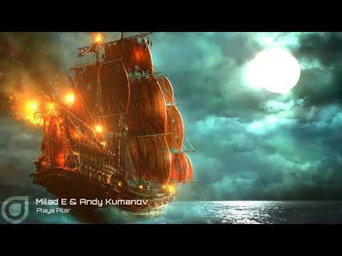 Milad E & Andy Kumanov - Playa Pilar