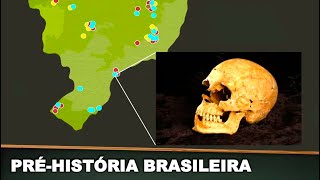 PRÉ-HISTÓRIA BRASILEIRA