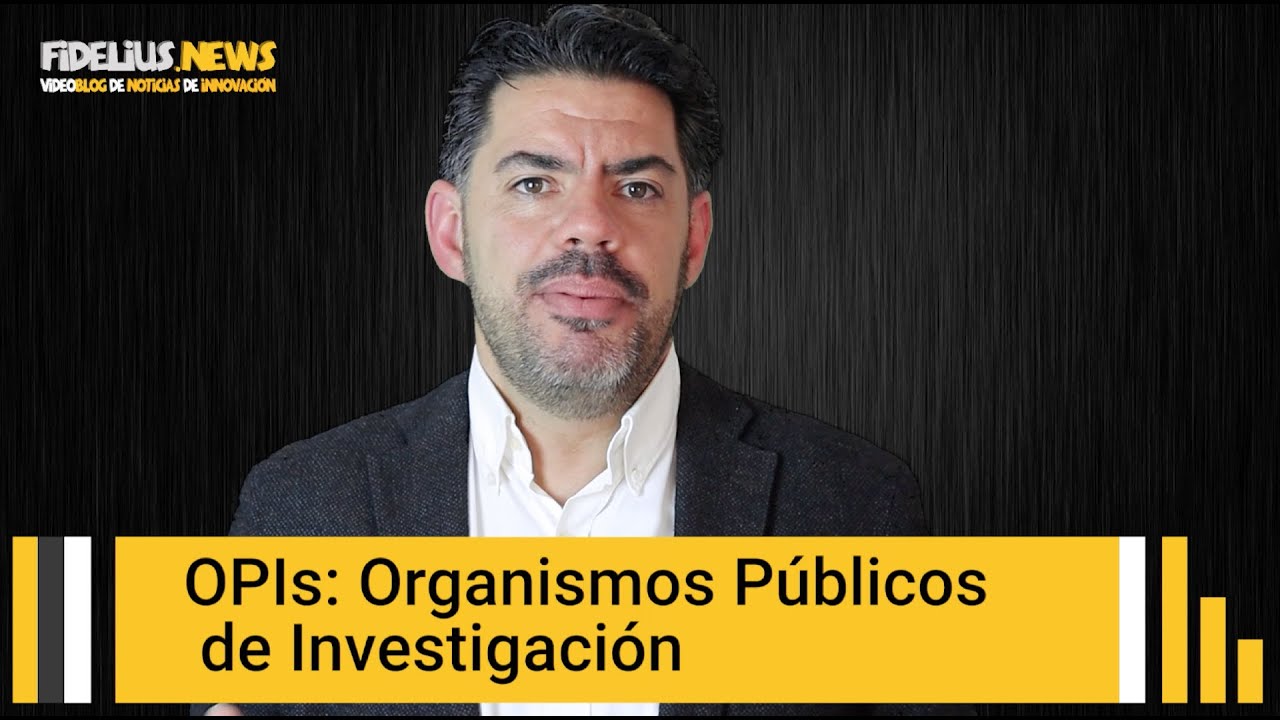 Fidelius_News: El Gobierno reorganiza los Organismos Públicos de Investigación (OPIs)