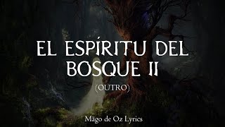 Mägo de Oz - El Espíritu del Bosque ll (Outro) - Letra