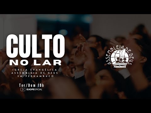 AO VIVO - CULTO NO LAR IEADPE 23/01/2026