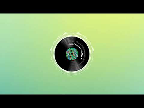Club Factory Feat. Max P. - I Think I Wanna Rock (Extended 12'' Version)