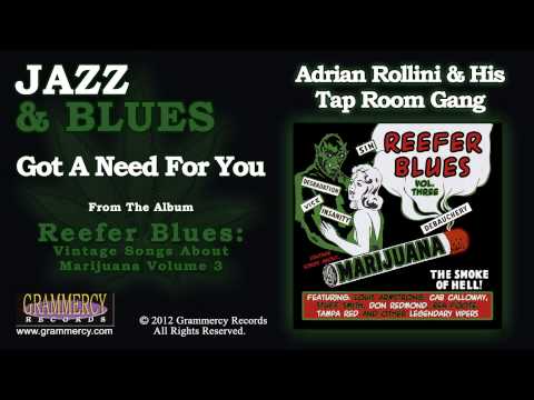 Adrian Rollini & His Tap Room Gang - Got A Need For You