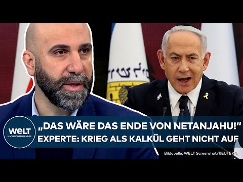 AHMAD MANSOUR: "Der totale Krieg" geht als Machterhalt nicht auf! "Das wäre das Ende von Netanjahu"