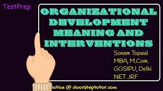 Organizational Development Meaning and Interventions - Sensitivity Training | Management