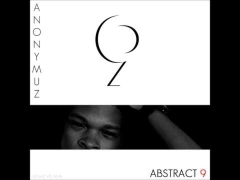 Anonymuz - Abstract 9 (Full Album)