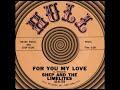 FOR YOU MY LOVE, Shep & The Limelites, (Hull #759) 1963