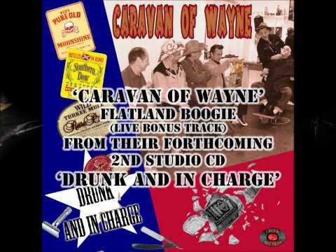 CARAVAN OF WAYNE Flatland Boogie.wmv