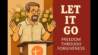 Letting Go — Freedom Through Forgiveness