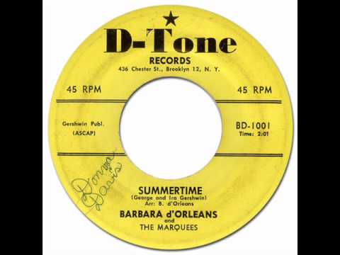 SUMMERTIME - Barbara d'Orleans & the Marquees [D-Tone 1001] 1957? * Doo-Wop