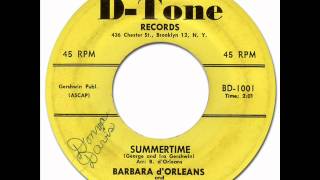 SUMMERTIME - Barbara d'Orleans & the Marquees [D-Tone 1001] 1957? * Doo-Wop