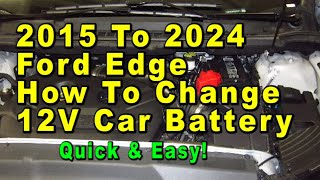 2015 To 2024 Ford Edge How To Change 12V Car Battery With Group Size - Quick & Easy