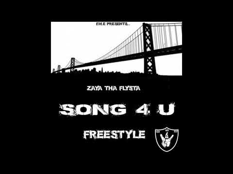 Zaya Tha Flysta - Song 4 U Freestyle