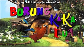 Download lagu LIRIK BURUNG KAKATUA  LAGU ANAK TERPOPULER TAHUN 90 AN _ REMIX. mp3