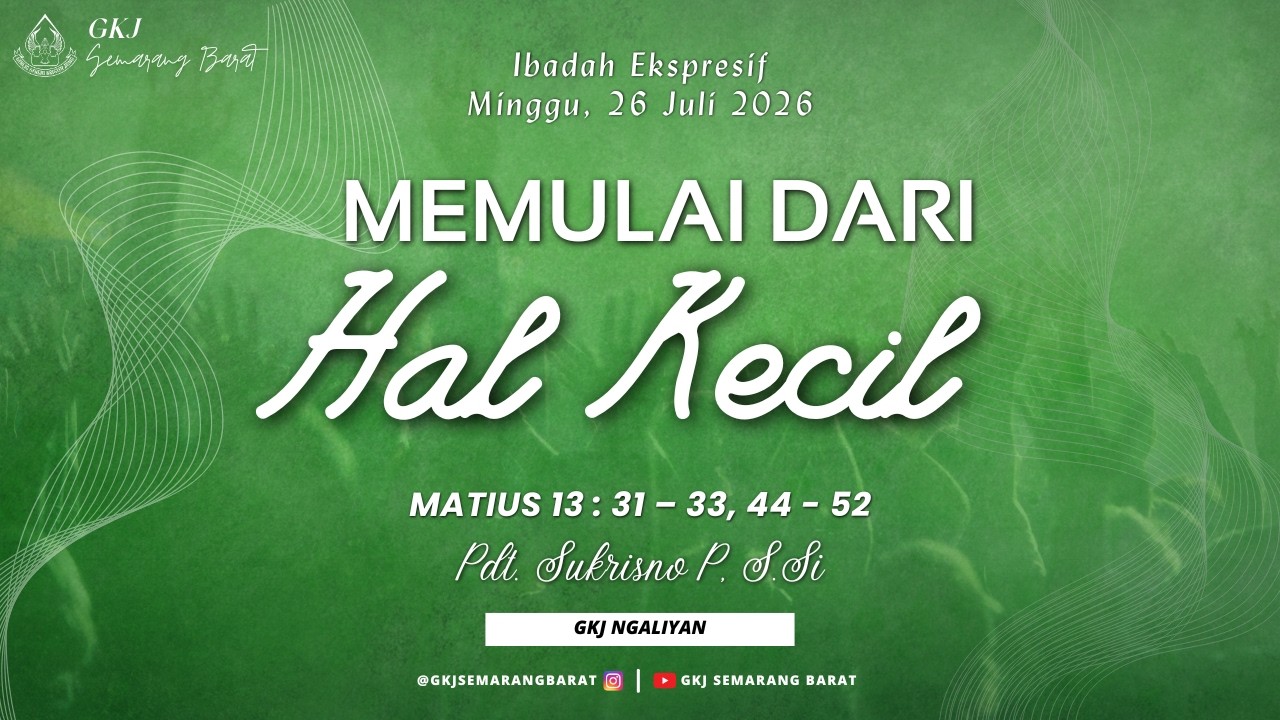 Ibadah Ekspresif || 26 Juli 2026 || GKJ Semarang Barat