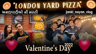 LONDON Yard Pizza | Valentine's Day 2022 Vlog | Celebration | Nayan IND Vlogger #pizzaparty
