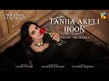 Saba Qamar Muamma OST Tanha Akeli Hoon Official Soundtrack OUT NOW