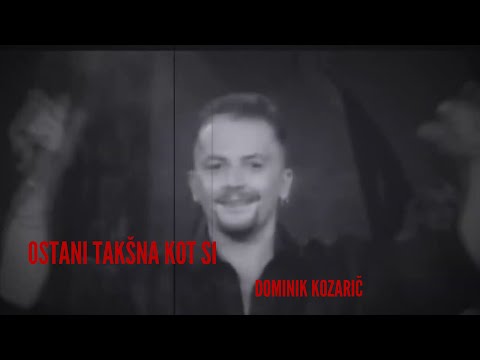 Dominik Kozarič-Ostani taksna kot si  #dominikkozaric