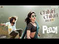 Chikiri Chikiri Video Song | Peddi | Ram Charan | Janhvi | Buchi Babu Sana | AR Rahman|Mohit Chauhan