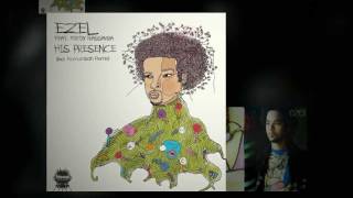 Ezel ft. Fredy Massamba - His Presence (Incl. Nomumbah Remix)