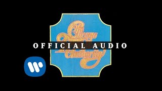 Chicago - Does Anybody Really Know What Time It Is? (Official Audio)