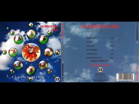 The Irresistible Force - Flying High (1992) FULL ALBUM [HQ 320kbps]