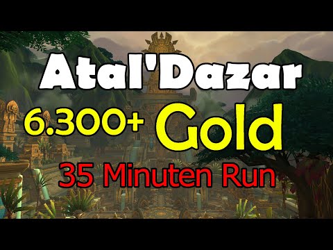 Atal'Dazar Rohgold Farm 6.300+ Gold MINIMUM in 35 Minuten -  Rohrbin