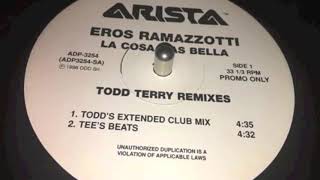 Eros Ramazzotti / La Cosa Más Bella (Todd Terry Extended Club Mix)