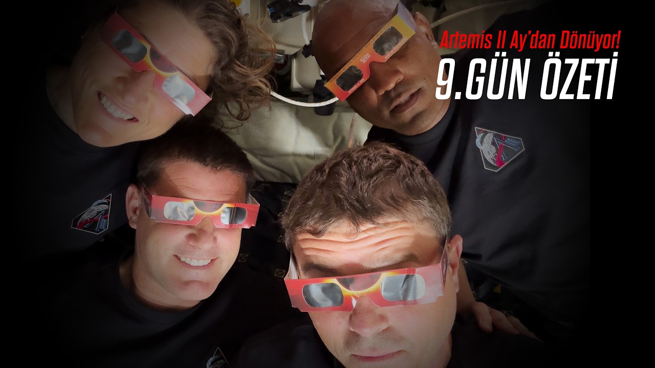Artemis II - 9. Gün Özeti (Türkçe Altyazılı) Dönüş Yolunun Yarısı