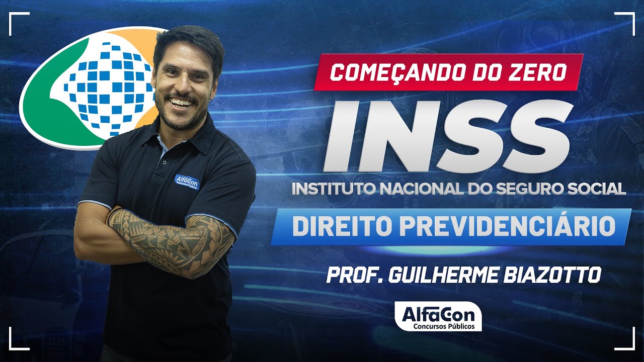 Concurso INSS 2024 - Aula de Direito Previdenciário - Começando do Zero - AlfaCon