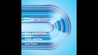 Full Intention ft Thea Austin - Soul Power (Kurd Maverick Club Mix)