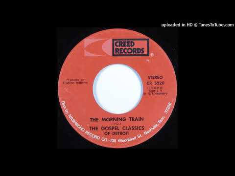 Rare Gospel Soul 45 The Gospel Classics Of Detroit - The Morning Train