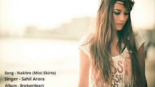 TERE NAKHRE SONIYE | Sahil Arora (Hillz) | 2014