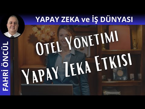 Yapay Zeka ile Otel Yönetimi: Müşteri Memnuniyetini ve Verimliliği Artırın