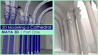 Modeling a Cathedral in Maya | Time lapse PART 1