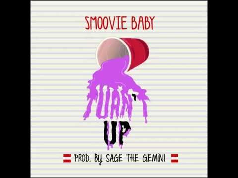 Smoovie Baby - Turn't Up (prod. Sage The Gemini) [Thizzler.com]