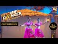 Khatouba Song पर एक Amazing Duet India S Best Dancer 2 इंडियाज बेस्ट