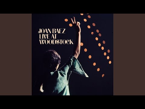 Joan Baez - We Shall Overcome (Live At The Woodstock Music & Art Fair / 1969)