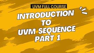 UVM Sequence Item & UVM Sequence Explained |  UVM complete course || All about VLSI ||
