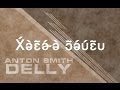 Anton Smith - Delly 