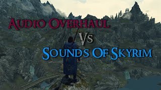 Skyrim Mod Comparison - Audio Overhaul For Skyrim Vs. Sounds Of Skyrim