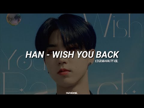 [SKZ-RECORD] HAN - Wish You Back | Legendado/tradução PT-BR