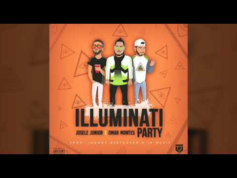 ILLUMINATI PARTY - Josele Junior Ft Omar Montes & Johnny Beethoven
