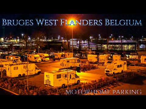 Bruges Belgium Motorhome Parking Camper Park Update 2023