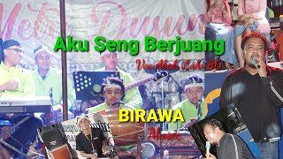 Download lagu AKU SING BERJUANG Abah Lala 86 feat BIRAWA Music mp3
